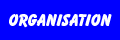ORGANISATION